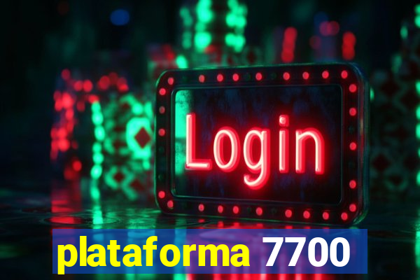 plataforma 7700